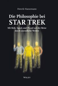 Descargar Die Philosophie bei Star Trek: Mit Kirk, Spock und Picard auf der Reise durch unendliche Weiten pdf, epub, ebook