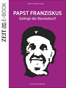 Descargar Papst Franziskus: Gelingt die Revolution? pdf, epub, ebook