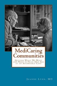 Descargar MediCaring Communities: Getting What We Want and Need in Frail Old Age at an Affordable Cost (English Edition) pdf, epub, ebook