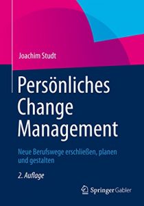 Descargar Persönliches Change Management: Neue Berufswege erschließen, planen und gestalten pdf, epub, ebook