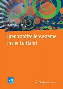 Descargar Brennstoffzellensysteme in der Luftfahrt: (VDI-Buch) pdf, epub, ebook