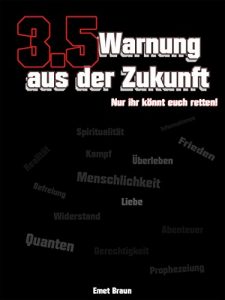 Descargar 3.5 Warnung aus der Zukunft.: Nur ihr könnt euch retten! pdf, epub, ebook