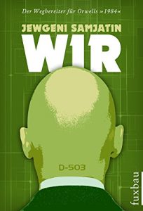 Descargar Wir: Der Wegbereiter für Orwells “1984” (German Edition) pdf, epub, ebook