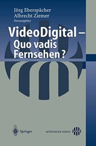 Descargar Video Digital: Quo vadis Fernsehen? pdf, epub, ebook