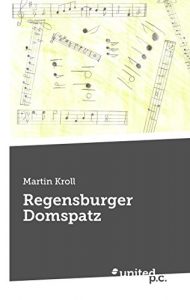 Descargar Regensburger Domspatz (German Edition) pdf, epub, ebook