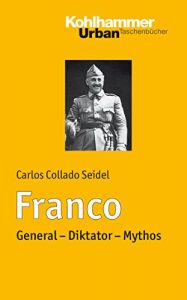 Descargar Franco: General – Diktator – Mythos (Urban-Taschenbücher) (German Edition) pdf, epub, ebook