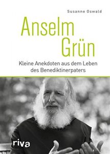 Descargar Anselm Grün: Kleine Anekdoten aus dem Leben des Benediktinerpaters pdf, epub, ebook