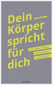 Descargar Dein Körper spricht für dich: Von innen wirken, überzeugen, ausstrahlen (German Edition) pdf, epub, ebook