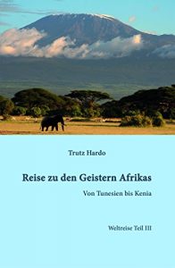 Descargar Reise zu den Geistern Afrikas: Weltreise Teil III (German Edition) pdf, epub, ebook