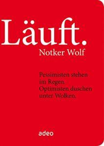 Descargar Läuft.: Pessimisten stehen im Regen. Optimisten duschen unter Wolken. (German Edition) pdf, epub, ebook