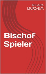Descargar Bischof Spieler (German Edition) pdf, epub, ebook