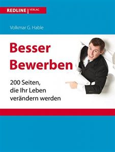 Descargar Besser bewerben: 200 Seiten, die Ihr Leben verändern werden pdf, epub, ebook