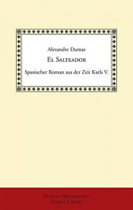 Descargar El Salteador: Spanischer Roman aus der Zeit Karls V. (German Edition) pdf, epub, ebook