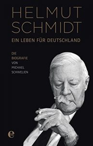 Descargar Helmut Schmidt – Ein Leben für Deutschland: Die Biographie pdf, epub, ebook