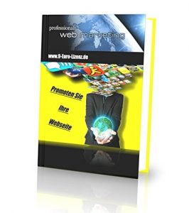 Descargar Web Marketing – Promoten Sie Ihre Webseite: Der Erfolgreiche Weg des Online Marketing Erfolgs pdf, epub, ebook