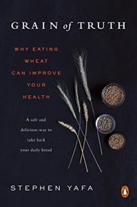 Descargar Grain of Truth: Why Eating Wheat Can Improve Your Health pdf, epub, ebook