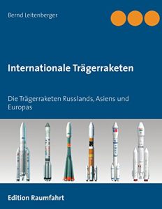 Descargar Internationale Trägerraketen: Die Trägerraketen Russlands, Asiens und Europas pdf, epub, ebook