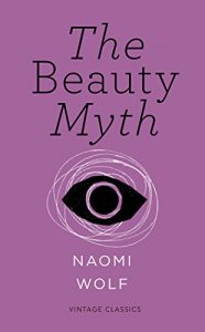 Descargar The Beauty Myth (Vintage Feminism Short Edition) pdf, epub, ebook