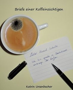 Descargar Briefe einer Koffeinsüchtigen: …aus der Schweiz und Deutschland (German Edition) pdf, epub, ebook