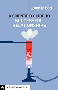 Descargar A Scientific Guide to Successful Relationships (A Good in Bed Guide) (English Edition) pdf, epub, ebook