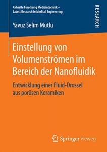 Descargar Einstellung von Volumenströmen im Bereich der Nanofluidik (Aktuelle Forschung Medizintechnik – Latest Research in Medical Engineering) pdf, epub, ebook