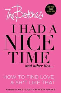 Descargar I Had a Nice Time And Other Lies…: How to find love & sh*t like that (English Edition) pdf, epub, ebook