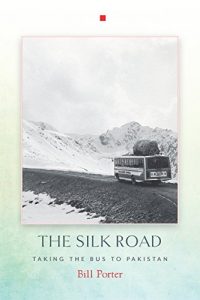 Descargar The Silk Road: Taking the Bus to Pakistan pdf, epub, ebook