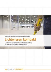 Descargar Lichtwissen kompakt: Leitfaden für eine effiziente Beleuchtung in Industrie, Handel und Gewerbe (German Edition) pdf, epub, ebook