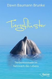 Descargar Tiergeflüster: Tierbewusstsein im Netzwerk des Lebens (German Edition) pdf, epub, ebook