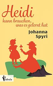 Descargar Heidi kann brauchen, was es gelernt hat (German Edition) pdf, epub, ebook