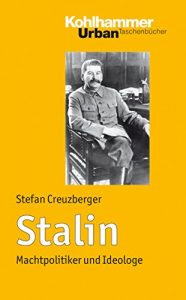 Descargar Stalin: Machtpolitiker und Ideologe (Urban-Taschenbücher) (German Edition) pdf, epub, ebook