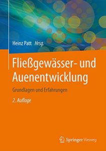 Descargar Fließgewässer- und Auenentwicklung: Grundlagen und Erfahrungen pdf, epub, ebook