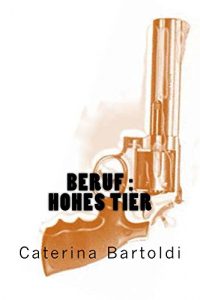 Descargar Beruf :  Hohes Tier (German Edition) pdf, epub, ebook