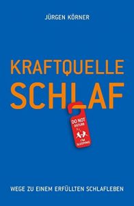 Descargar Kraftquelle Schlaf: Wege zu einem erfüllten Schlafleben (German Edition) pdf, epub, ebook