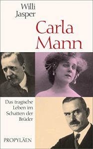 Descargar Carla Mann: Das tragische Leben im Schatten de Brüder (German Edition) pdf, epub, ebook