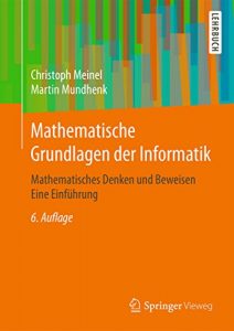 Descargar Mathematische Grundlagen der Informatik: Mathematisches Denken und Beweisen Eine Einführung pdf, epub, ebook