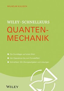 Descargar Wiley-Schnellkurs Quantenmechanik (Wiley Schnellkurs) pdf, epub, ebook