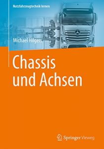 Descargar Chassis und Achsen (Nutzfahrzeugtechnik lernen) pdf, epub, ebook