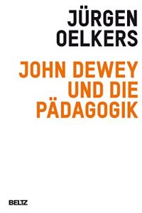 Descargar John Dewey und die Pädagogik (German Edition) pdf, epub, ebook