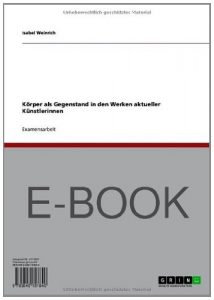 Descargar Körper als Gegenstand in den Werken aktueller Künstlerinnen pdf, epub, ebook