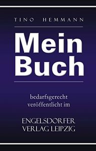 Descargar Mein Buch bedarfsgerecht veröffentlicht im Engelsdorfer Verlag (German Edition) pdf, epub, ebook