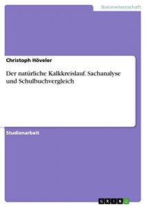 Descargar Der natürliche Kalkkreislauf. Sachanalyse und Schulbuchvergleich pdf, epub, ebook