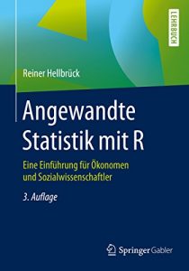 Descargar Angewandte Statistik mit R: Eine Einführung für Ökonomen und Sozialwissenschaftler pdf, epub, ebook