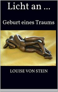 Descargar Licht an …: Geburt eines Traums (German Edition) pdf, epub, ebook