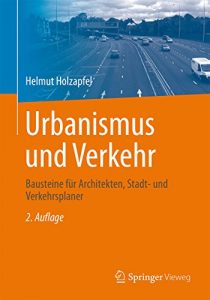 Descargar Urbanismus und Verkehr: Bausteine für Architekten, Stadt- und Verkehrsplaner pdf, epub, ebook