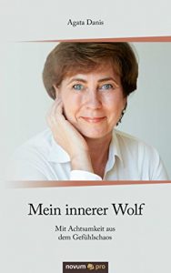 Descargar Mein innerer Wolf: Mit Achtsamkeit aus dem Gefühlschaos (German Edition) pdf, epub, ebook