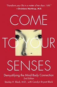 Descargar Come to Your Senses: Demystifying the Mind-Body Connection (English Edition) pdf, epub, ebook