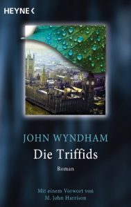 Descargar Die Triffids: Roman – Mit einem Vorwort von M. John Harrison (German Edition) pdf, epub, ebook