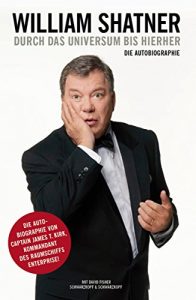 Descargar William Shatner. Durch das Universum bis hierher: Die Autobiographie (German Edition) pdf, epub, ebook