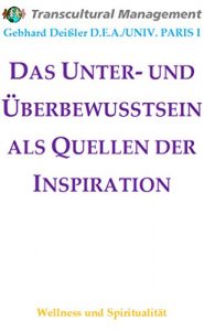 Descargar DAS UNTER- UND ÜBERBEWUSSTSEIN ALS QUELLEN DER INSPIRATION (German Edition) pdf, epub, ebook